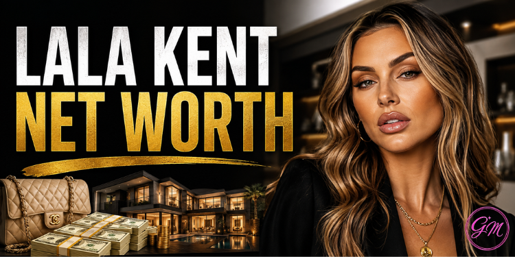 lala kent net worth